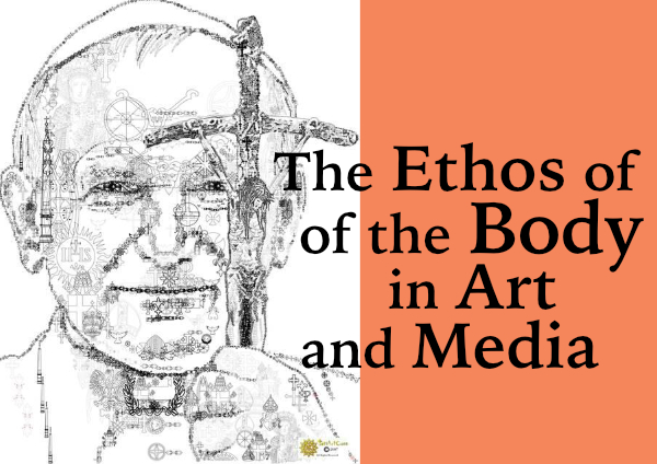 Ethos of the Body in Art and Media