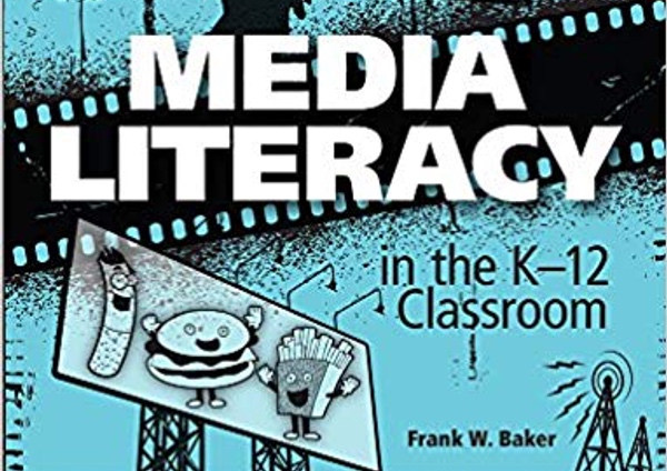 Media Literacy in the K-12 Classroom 2nd Edition Book Review