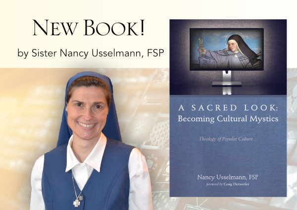 A Sacred Look: Becoming Cultural Mystics - A new book from PCMS author, Sr. Nancy Usselmann